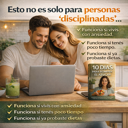 “10 Días Para Romper Con El Azúcar”- Reprograma tus hábitos. Saná tu relación con la comida. Libérate sin dietas, culpa ni castigos.