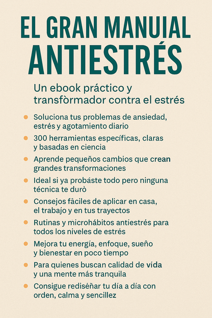 El Gran Manual Antiestrés: 300 Tips y Microhábitos para Calmar la Ansiedad y Recuperar tu Calma (Copia)