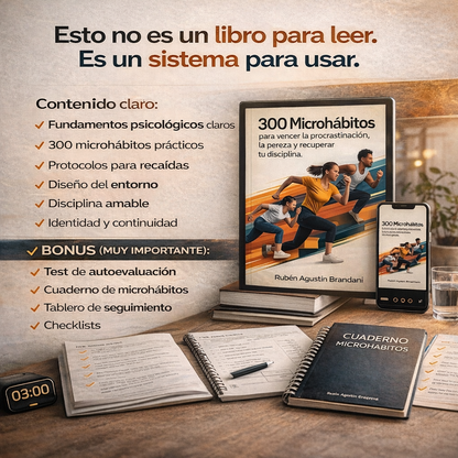 300 microhábitos para vencer la procrastinación, la pereza y recuperar tu disciplina