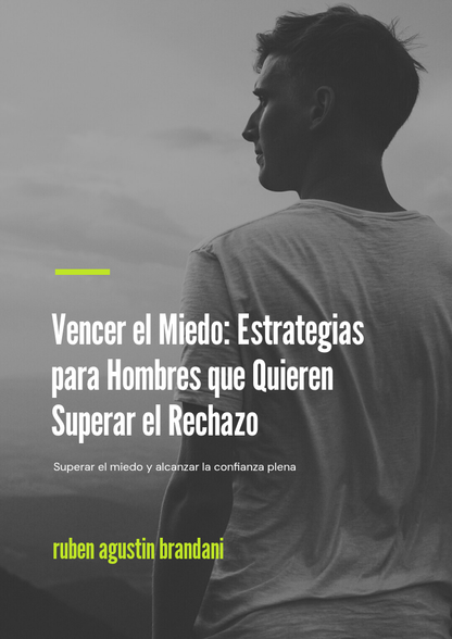 VENCER EL MIEDO AL RECHAZO – guía práctica para sanar tu necesidad de aprobación y avanzar con seguridad
