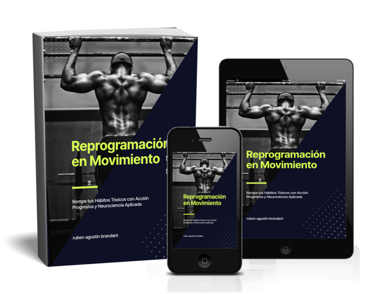 REPROGRAMACIÓN EN MOVIMIENTO – rompe tus hábitos tóxicos con acción progresiva y neurociencia aplicada