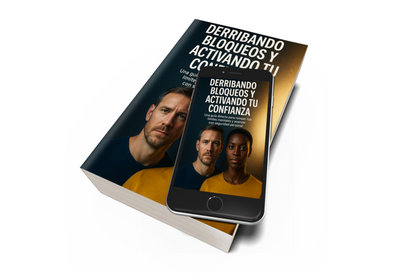 DERRIBANDO BLOQUEOS Y ACTIVANDO TU CONFIANZA “Transformá tus bloqueos en confianza real con estrategias aplicadas.”